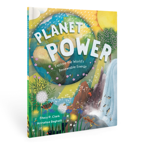 Barefoot Books - Planet Power: Explore the World's Renewable Energy