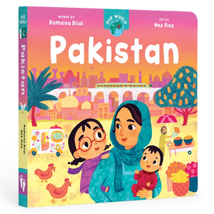 Barefoot Books Our World: Pakistan Board Book