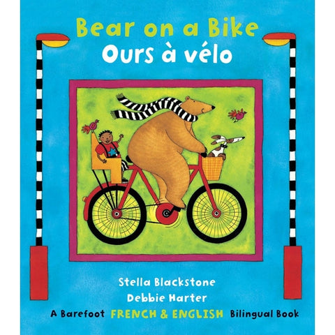 Barefoot Books Bear on a Bike/Ours à vélo Bilingual French Paperback